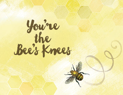 PC-0004 You're The Bee's Knees