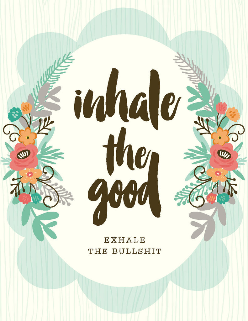 NEW-Inhale The Good Card